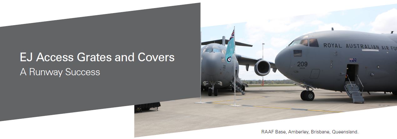 RAAF Base Amberley - EJ Access Grates and Covers are a Runway Success